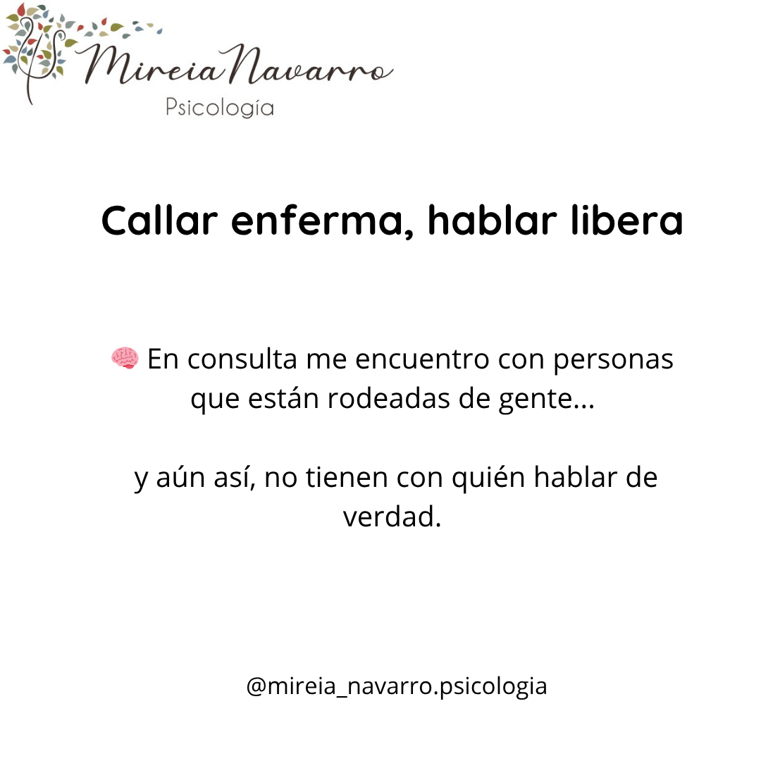 Callar enferma, hablar libera. Psicología integrativa online y Valencia